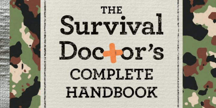 "The Survival Doctor’s Complete Handbook"