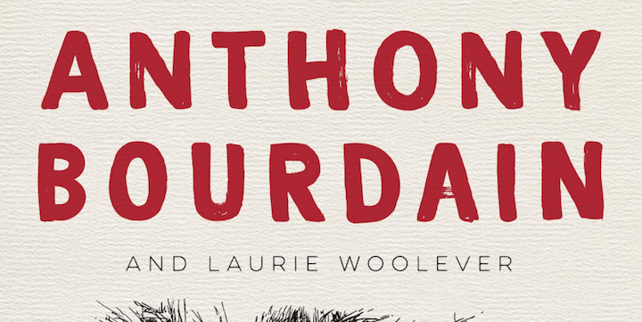 You can now pre-order Anthony Bourdain’s final book