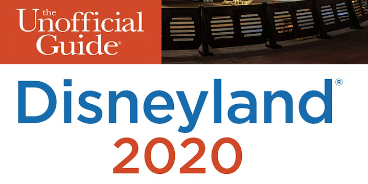 "The Unofficial Guide to Disneyland 2020"