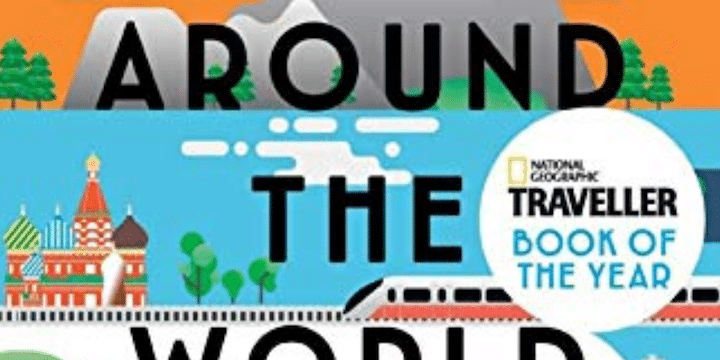 "Around the World in 80 Trains" by Monisha Rajesh